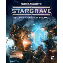 Stargrave - Science Fiction Wargames in the Ravaged Galaxy (Hardcover)