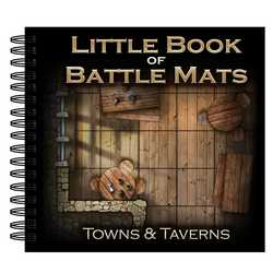 Little Book of Battle Mats Towns & Taverns Edition (6x6")