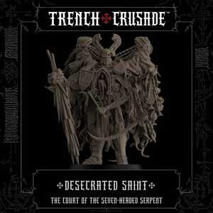 Trench Crusade: Court of the Seven Headed Serpent - Desecrated Saint (3D-resin) (1)