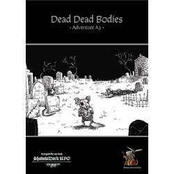 Mice of Legend: A3 Dead Dead Bodies (Shadowdark RPG)