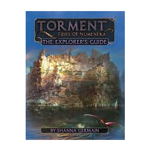 Torment: Tides of Numenera—The Explorer’s Guide