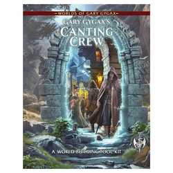 Worlds of Gary Gygax: Volume 1 - Gary Gygax’s Canting Crew