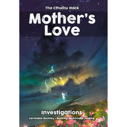The Cthulhu Hack RPG: Mother's Love