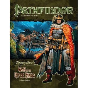 Pathfinder Adventure Path: War of the River Kings (Kingmaker 5 of 6)