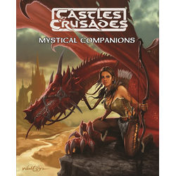 Castles & Crusades: Mystical Companions