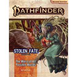 Pathfinder Adventure Path: The Worst of all Possible Worlds (Stolen Fate 3 of 3)