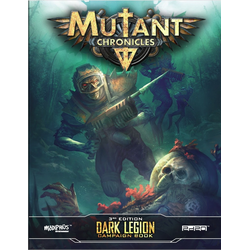 Mutant Chronicles RPG (3rd ed): Dark Legion Campaign