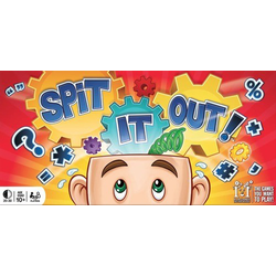 Spit it out!