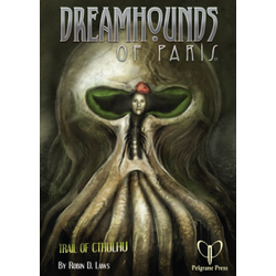 Trail of Cthulhu: Dreamhounds of Paris