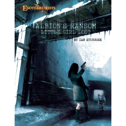 Esoterrorists: Albions Ransom Little Girl Lost