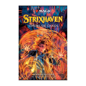 Magic the Gathering Novel: Strixhaven - Omens of Chaos