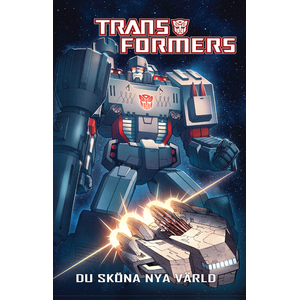 Transformers - Du sköna nya värld