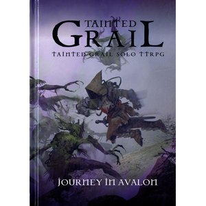 Tainted Grail RPG: Journey in Avalon (Solo Play)
