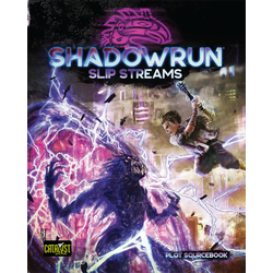 Shadowrun: Slip Streams