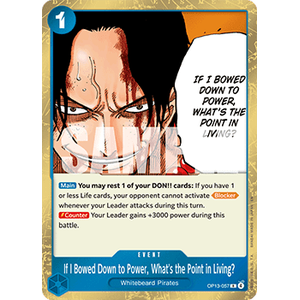 One Piece Löskort: Carrying on his Will: If I Bowed Down to Power, What's the Point in Living?