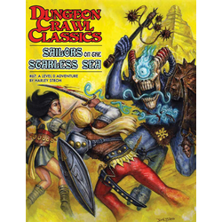 Dungeon Crawl Classics: #67 - Sailors on the Starless Sea