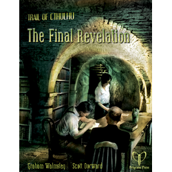 Trail of Cthulhu: The Final Revelation
