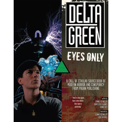 Delta Green: Eyes Only (Softback)