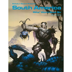 Rifts: World Book 6: South America