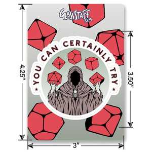 You Can Certainly Try Sticker