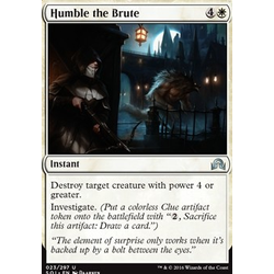 Magic löskort: Shadows over Innistrad: Humble the Brute