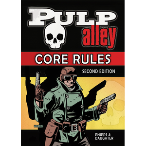 Pulp Alley: Rulebook (2nd Ed.) (softcover)