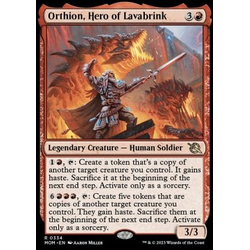 Magic löskort: March of the Machine: Orthion, Hero of Lavabrink