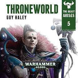 Throneworld: Warhammer 40,000: The Beast Arises, Book 5