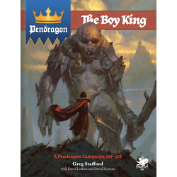 Pendragon RPG: The Boy King