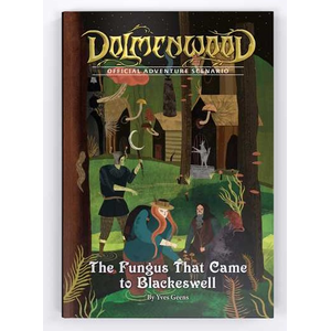 Dolmenwood RPG: The Fungus that came to Blackeswell