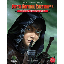 5th Ed Fantasy 2: The Fey Sisters' Fate