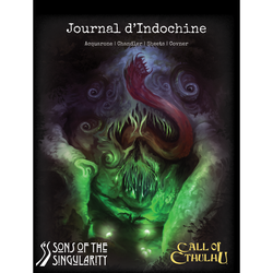 Call of Cthulhu RPG: Journal d'Indochine Volume 1