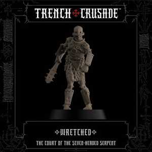 Trench Crusade: Court of the Seven Headed Serpent - Wretched (3D-resin) (1)