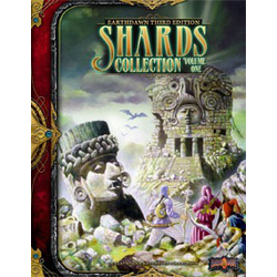 Earthdawn 3rd ed: Shards Collection Vol 1