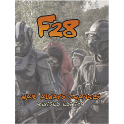 F28: War Always Changes - Core Rule Book (revised Ed)