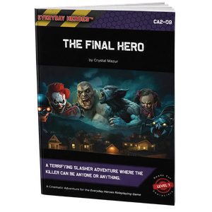 Everyday Heroes RPG: The Final Hero