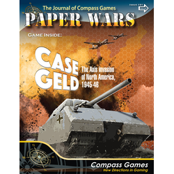 Paper Wars 101:  Case Geld: The Axis Invasion of North America, 1945-46