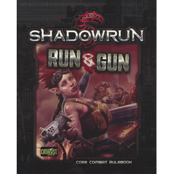 Shadowrun: Run & Gun (softback)