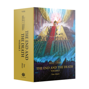 Horus Heresy: Siege of Terra - The End and the Death, Volume I (paperback)
