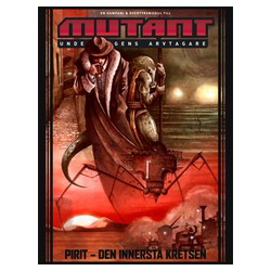Mutant: Undergångens Arvtagare - Pirit - Den Innersta Kretsen (originalutgåvan)