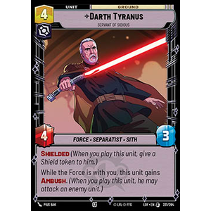 Star Wars: Unlimited Löskort: Legends of the Force: Darth Tyranus, Servant of Sidious