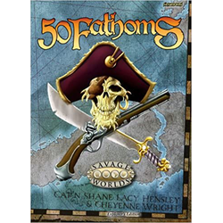 Savage Worlds RPG: 50 Fathoms (Explorers Edition)