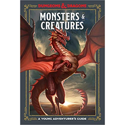 A Young Adventurer's Guide to D&D: Monsters & Creatures