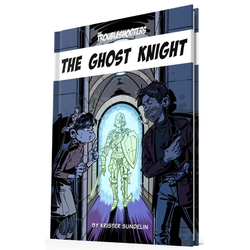 The Troubleshooters: The Ghost Knight