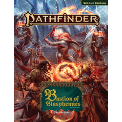 Pathfinder Adventure Path: Bastion of Blasphemies (Hardcover)