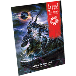 Legend of the Five Rings RPG: Mask of the Oni