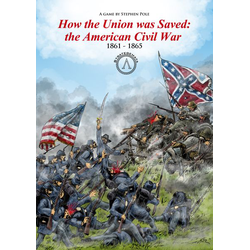 How the Union was Saved: the American Civil War 1861 - 1865