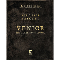 The Silver Bayonet: Venice - The Alchemist's Legacy