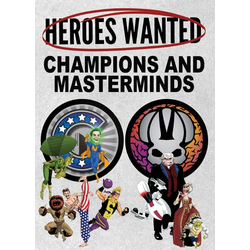 Heroes Wanted: Champions & Masterminds