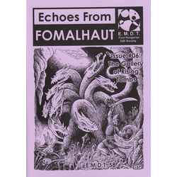 Echoes From Fomalhaut 6: The Gallery of Rising Tombs